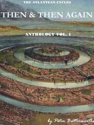 cover image of Then & Then Again the Atlantean Cycles
